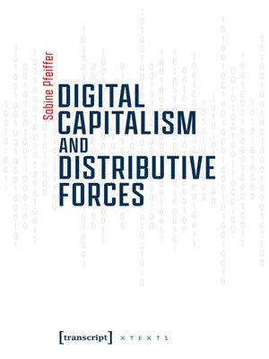 cover image of Digital Capitalism and Distributive Forces